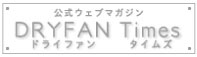 DRYFAN Times